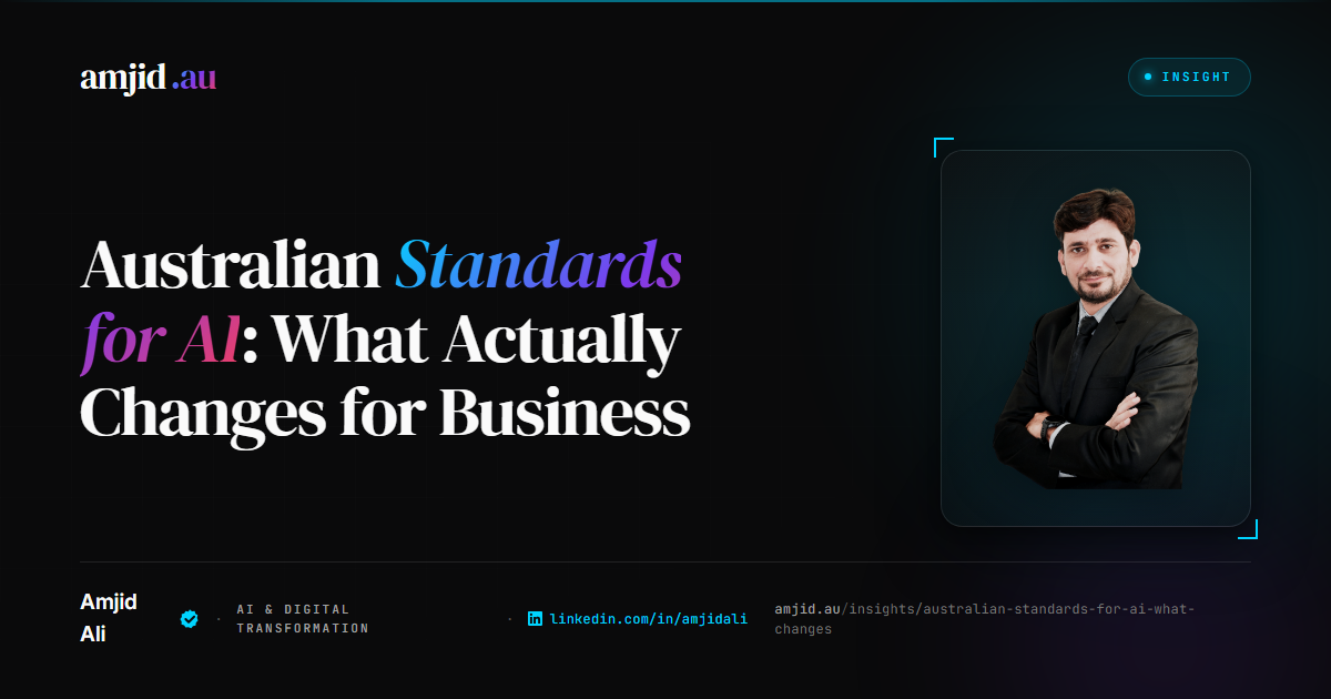 Australian Standards for AI: What Actually Changes for Business, AI Governance, Australia